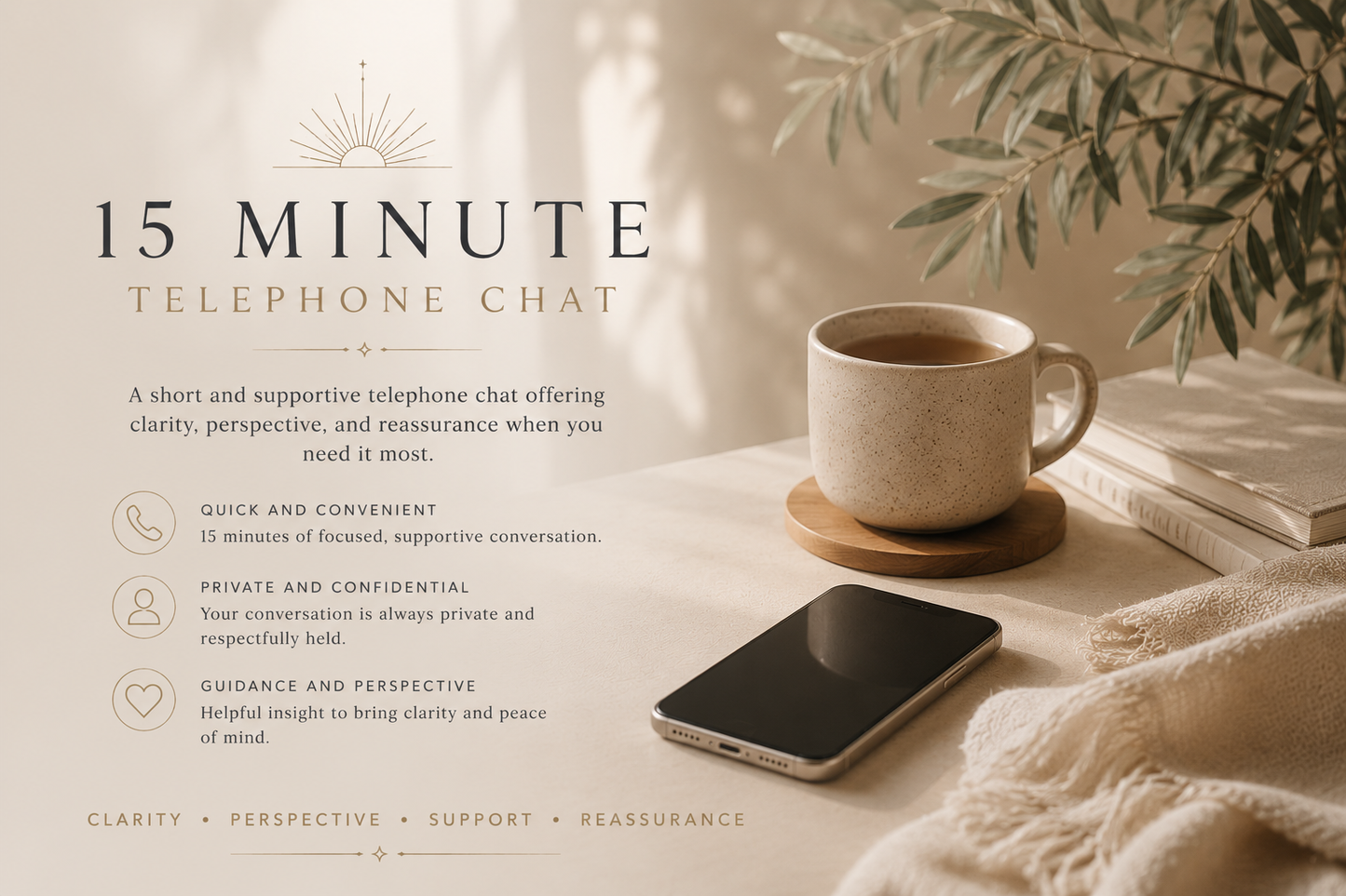 Warm, minimalist promotional image for The Orakel’s 15 Minute Clarity Chat Telephone Session featuring a calm neutral-toned workspace with a mobile phone, candle, tea cup, and soft natural lighting, representing private intuitive guidance, confidential conversation, clarity, reassurance, and emotional support.